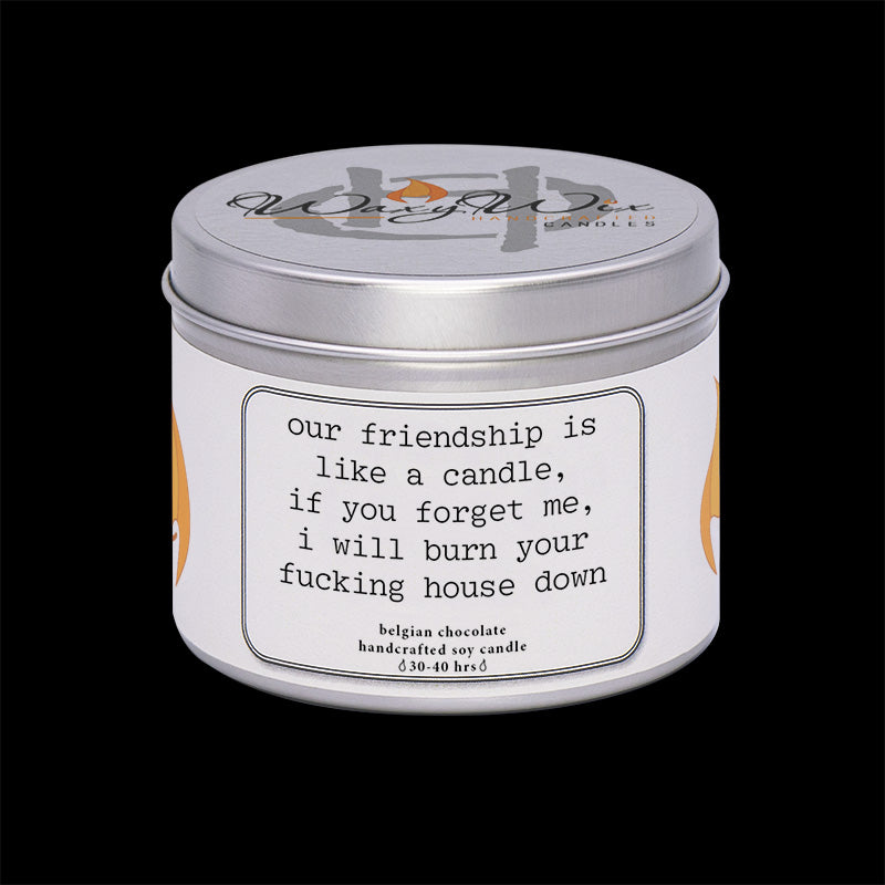 Our friendship is like a candle